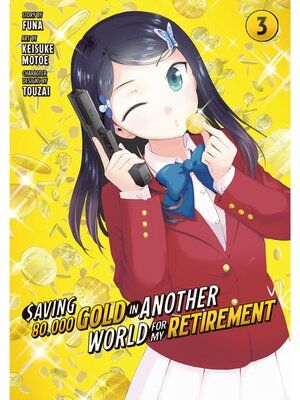 cover image of Saving 80，000 Gold in Another World for My Retirement, Volume 3